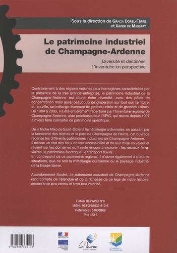Le patrimoine industriel de Champagne-Ardenne. Diversité et destinées, l'inventaire en perspective