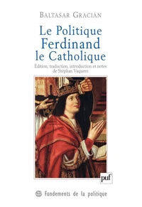 Le Politique, Ferdinand le Catholique