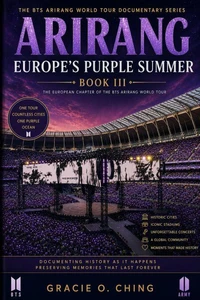ARIRANG: Europe's Purple Summer