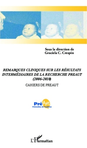 Graciela Cullere-Crespin - Cahiers de PREAUT N° 8 : Remarques cliniques sur les résultats intermédiaires de la recherche PREAUT (2006-2010).