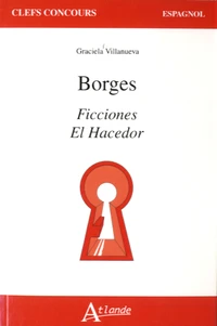 Borges, Ficciones ; El Hacedor
