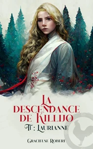 La descendance de Killijo