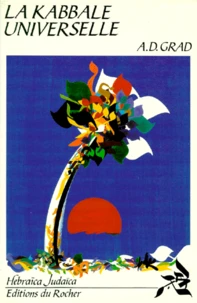 La Kabbale Universelle. Memoire Pour L'Ecole Kabbaliste De La Caraibe