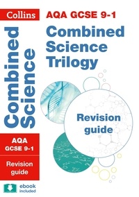 Grade 9-1 GCSE Combined Science Trilogy AQA Revision Guide (with free flashcard download) - Ideal for the 2024 and 2025 exams.