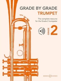 Janet Way - Grade by Grade  : Grade by Grade - Trumpet Grade 2 - The complete resource for the Grade 2 trumpeter. trumpet and piano..