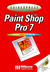 Paint Shop Pro 7. Avec Cd-Rom