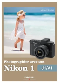Photographier avec son Nikon 1