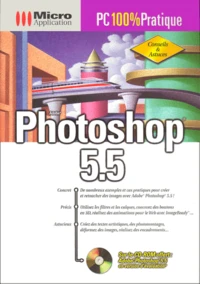 Photoshop 5.5. Avec Cd-Rom