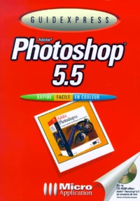 Photoshop 5.5. Avec Cd-Rom