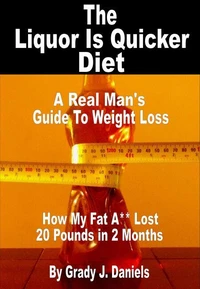 The Liquor Is Quicker Diet