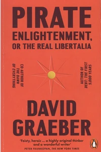 Pirate enlightenment or the real Libertalia