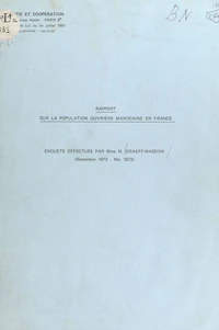 Rapport sur la population ouvrière marocaine en France (novembre 1972-mai 1973)