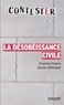 Graeme Hayes et Sylvie Ollitrault - La désobéissance civile.