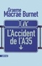 Graeme Macrae Burnet - L'accident de l'A35.