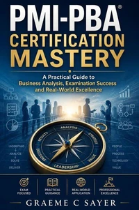 PMI-PBA Certification Mastery