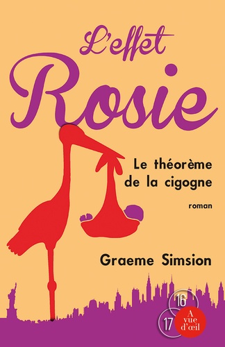 L'Effet Rosie ou le Théorème de la cigogne Edition en gros caractères