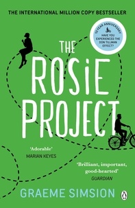 Graeme Simsion - The Rosie Project - The joyously heartwarming international million-copy bestseller.