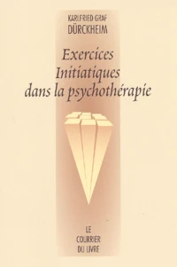 Exercices Initiatiques Dans La Psychotherapie