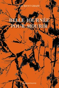 Belle journée pour mourir