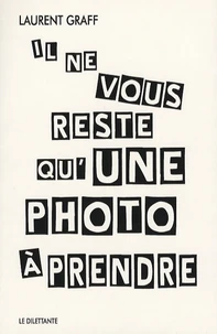 Il ne vous reste quune photo à prendre