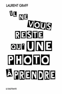 Il ne vous reste quune photo à prendre