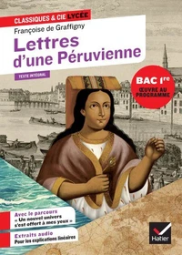Lettres d'une Péruvienne (oeuvre au programme du Bac de français 2027, 1re)