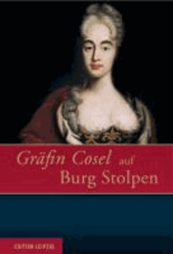 Gräfin Cosel auf Burg Stolpen.
