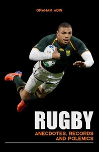 RUGBY Anecdotes, Records and Polemics