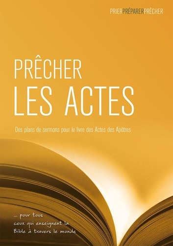 Graham Beynon - Prêcher les Actes - Des plans de sermons pour le livre des Actes des Apôtres.
