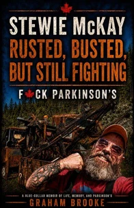 STEWIE McKay: RUSTED, BUSTED, BUT STILL FIGHTING