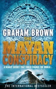 Graham Brown - The Mayan Conspiracy.