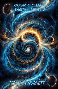 Cosmic Chaos Installment 2