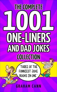 The Complete One-Liners and Dad Jokes Collection
