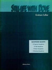 Graham Collier - Still-Life With Dove - 4 saxophones (SATBar). Partition d'exécution..