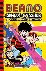 Beano Dennis &amp; Gnasher: Battle for Bash Street School