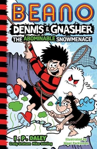 Beano Dennis &amp; Gnasher: The Abominable Snowmenace