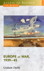 Graham Darby - Europe at War, 1939-45.