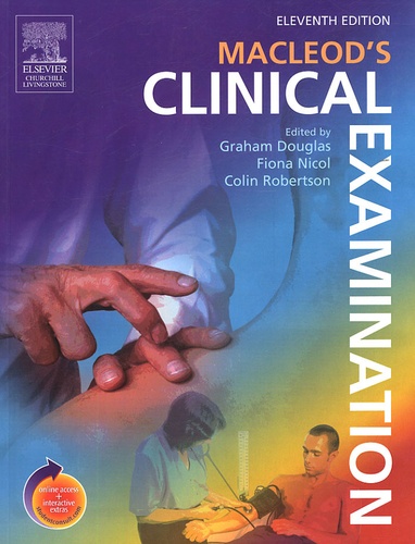 Graham Douglas et Colin Robertson - Macleod's Clinical Examination.