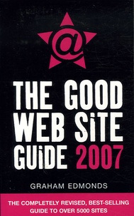 Graham Edmonds - The Good Web Site Guide 2007.