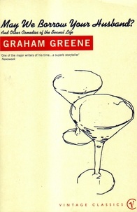 Graham Greene - May We Borrow Your Husband?.