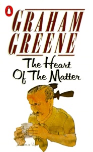 Graham Greene - The Heart Of The Matter.