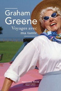 Graham Greene - Voyages avec ma tante.