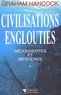 Graham Hancock - Civilisations Englouties : Decouvertes Et Mysteres. Tome 1.
