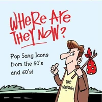 Where Are They Now? Pop song icons of the '50's and '60's!