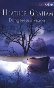 Dangereuse vision