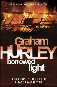 Graham Hurley - Borrowed Light.