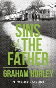 Graham Hurley - Sins of the Father.