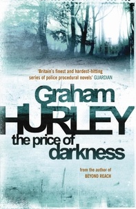 Graham Hurley - The Price of Darkness.