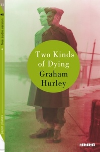 Graham Hurley - Two Kinds of Dying. 1 CD audio MP3