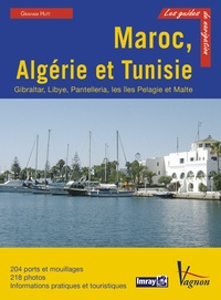 Graham Hutt - Maroc, Algérie et Tunisie - Gibraltar, Libye, Pantelleria, les îles Pélages et Malte.